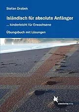 Kartonierter Einband (Kt) Isländisch für absolute Anfänger von Stefan Drabek