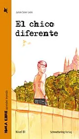 Kartonierter Einband El chico diferente (Lektüre Niveau B1) von Julián Soler León