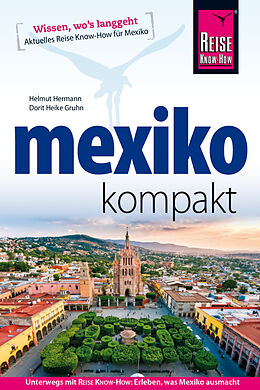 Kartonierter Einband Reise Know-How Reiseführer Mexiko kompakt von Helmut Hermann, Dorit Heike Gruhn
