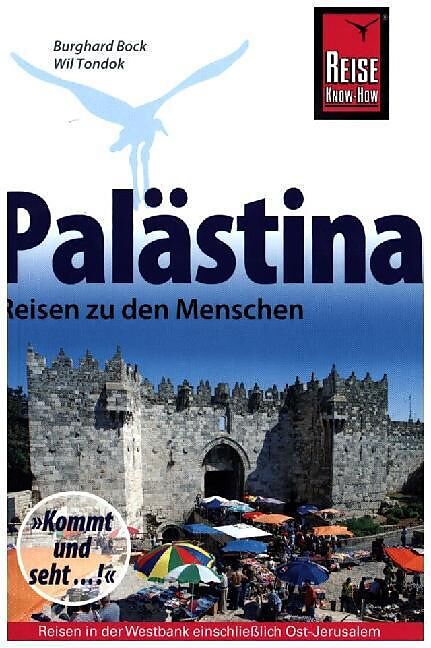 Palästina - Reisen zu den Menschen