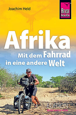 Fester Einband Afrika - Mit dem Fahrrad in eine andere Welt von Joachim Held