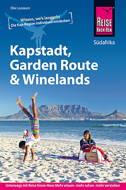 Kartonierter Einband Kapstadt, Garden Route und Winelands von Elke Losskarn, Dieter Losskarn