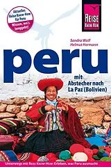 Kartonierter Einband (Kt) Reise Know-How Reiseführer Peru mit Abstecher nach La Paz (Bolivien) von Helmut Hermann, Sandra Wolf
