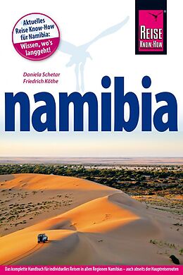Paperback Reise Know-How Reiseführer Namibia von Friedrich Köthe, Daniela Schetar