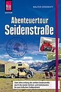E-Book (epub) Abenteuertour Seidenstraße von Walter Odermatt