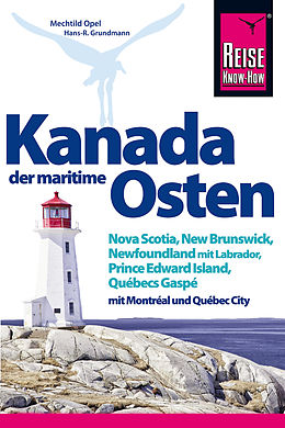 E-Book (epub) Kanada, der maritime Osten von Mechtild Opel, Hans-R. Grundmann