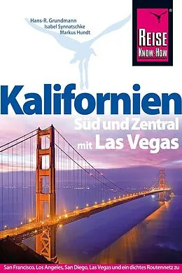 Kartonierter Einband Reise Know-How Reiseführer Kalifornien Süd und Zentral mit Las Vegas von Hans-R. Grundmann, Isabel Synnatschke, Markus Hundt