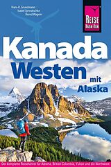Kartonierter Einband Kanada Westen mit Alaska von Isabel Synnatschke, Bernd Wagner
