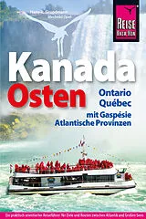 Kartonierter Einband Reise Know-How Reiseführer Kanada, der Osten  Ontario, Québec, mit Gaspésie und den Atlantischen Provinzen von Hans-R. Grundmann, Mechtild Opel