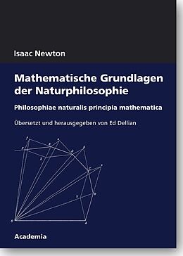 Kartonierter Einband Mathematische Grundlagen der Naturphilosophie von Isaac Newton