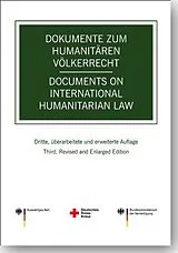 Kartonierter Einband Dokumente zum humanitären Völkerrecht -- Documents on International Humanitarian Law von