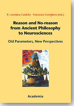 Couverture cartonnée Reason and No-reason from Ancient Philosophy to Neurosciences de 