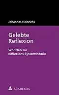 E-Book (pdf) Gelebte Reflexion von Johannes Heinrichs