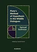 E-Book (pdf) Plato's Method of Hypothesis in the Middle Dialogues von Samuel Scolnicov