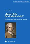 E-Book (pdf) "Daran ist die Gesellschaft schuld!" von Andreas Kablitz