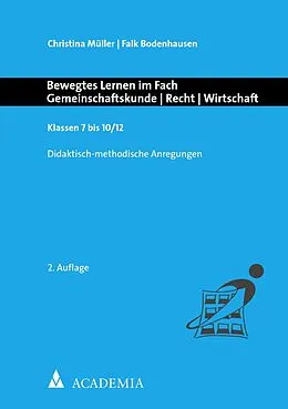 E-Book (pdf) Bewegtes Lernen im Fach Gemeinschaftskunde | Recht | Wirtschaft von Christina Müller, Falk Bodenhausen