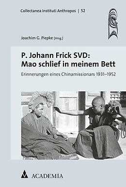 Kartonierter Einband P. Johann Frick SVD: Mao schlief in meinem Bett von 