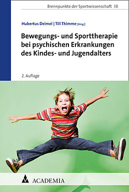 Kartonierter Einband Bewegungs- und Sporttherapie bei psychischen Erkrankungen des Kindes- und Jugendalters von 