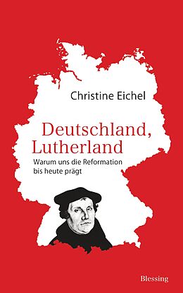 Fester Einband Deutschland, Lutherland von Christine Eichel
