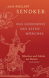 Fester Einband Das Geheimnis des alten Mönches von Jan-Philipp Sendker