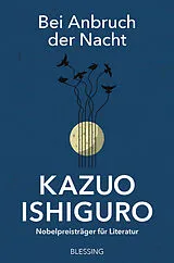 Kartonierter Einband Bei Anbruch der Nacht von Kazuo Ishiguro