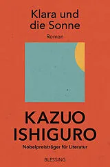 Kartonierter Einband Klara und die Sonne von Kazuo Ishiguro