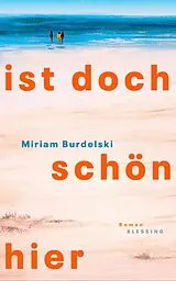 Fester Einband Ist doch schön hier von Miriam Burdelski