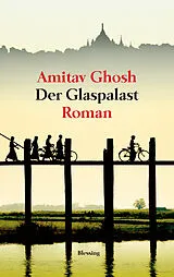 Kartonierter Einband Der Glaspalast von Amitav Ghosh