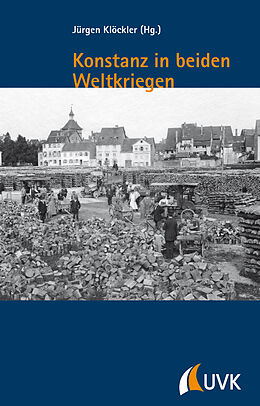 Kartonierter Einband Konstanz in beiden Weltkriegen von 