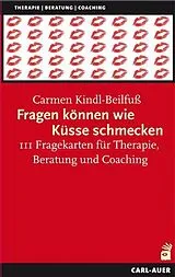 Kartonierter Einband Fragen können wie Küsse schmecken von Carmen Kindl-Beilfuß