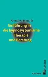 Kartonierter Einband Einführung in die hypnosystemische Therapie und Beratung von Gunther Schmidt