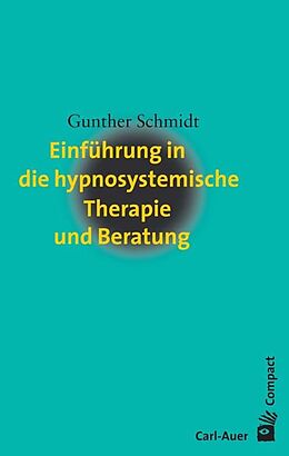 Buch Einführung in die hypnosystemische Therapie und Beratung von Gunther Schmidt