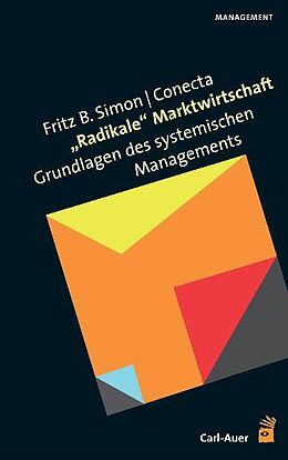 Fester Einband Radikale Marktwirtschaft von Fritz B. Simon
