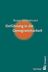 Kartonierter Einband Einführung in die Genogrammarbeit von Bruno Hildenbrand