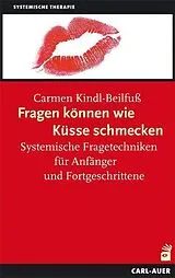 Kartonierter Einband Fragen können wie Küsse schmecken von Carmen Kindl-Beilfuß