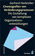 E-Book (pdf) Choreografien von Veränderungsprozessen von Gerhard Hochreiter