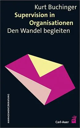 E-Book (pdf) Supervision in Organisationen von Kurt Buchinger