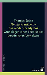 Kartonierter Einband Geisteskrankheit - ein moderner Mythos von Thomas Szasz