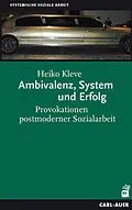 E-Book (pdf) Ambivalenz, System und Erfolg von Heiko Kleve