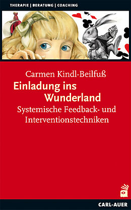 Kartonierter Einband Einladung ins Wunderland von Carmen Kindl-Beilfuß