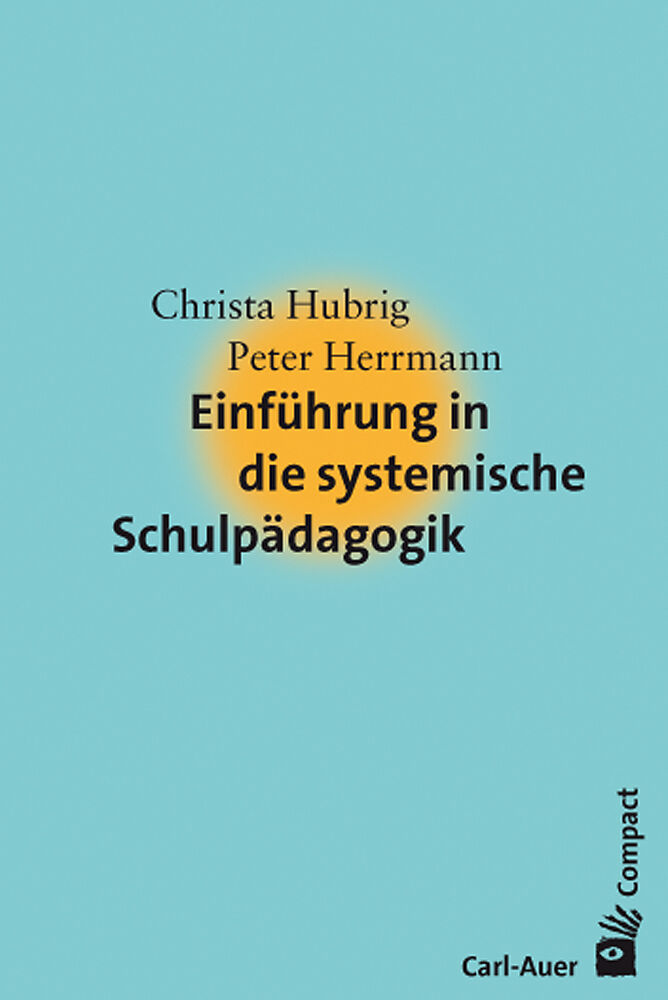 Einführung in die systemische Schulpädagogik