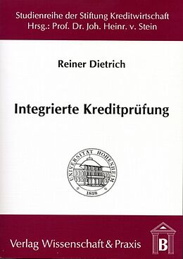 Kartonierter Einband Integrierte Kreditprüfung. von Reiner Dietrich