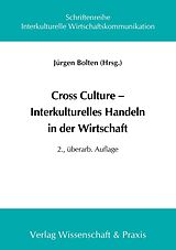 Kartonierter Einband Cross Culture  Interkulturelles Handeln in der Wirtschaft. von 