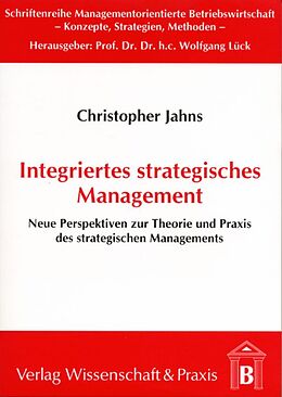 Kartonierter Einband Integriertes stragegisches Management. von Christopher Jahns