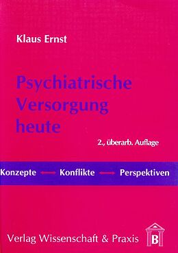 Kartonierter Einband Psychiatrische Versorgung heute. von Klaus Ernst