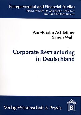 Kartonierter Einband Corporate Restructuring in Deutschland. von Ann-Kristin Achleitner, Simon Wahl