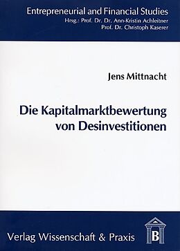 Kartonierter Einband Die Kapitalmarktbewertung von Desinvestitionen. von Jens Mittnacht