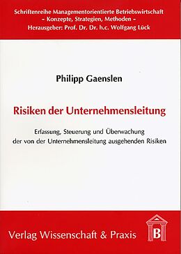 Kartonierter Einband Risiken der Unternehmensleitung. von Philipp Gaenslen