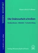 Kartonierter Einband Die Doktorarbeit schreiben. von Hans-Ulrich Vollmer
