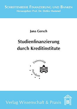 Kartonierter Einband Studienfinanzierung durch Kreditinstitute. von Jana Gersch